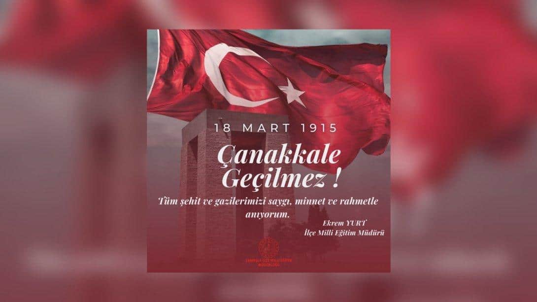 18 Mart Çanakkale Zaferi'nin 109. Yıl Dönümünde şehitlerimizi ve gazilerimizi saygı, minnet ve rahmetle anıyoruz.