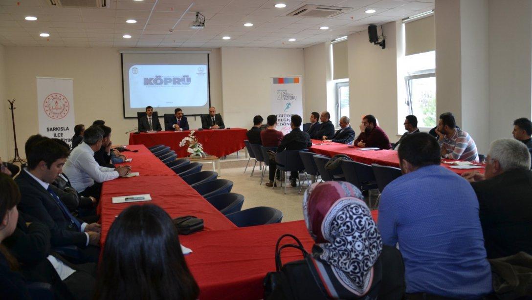 İl Milli Eğitim Şube Müdürümüz Fahrettin Bülbül'ün Katılımıyla KÖPRÜ Projesi Değerlendirme Toplantısı